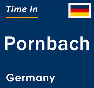 Current local time in Pornbach, Germany