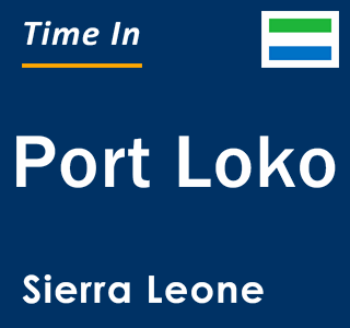 Current local time in Port Loko, Sierra Leone