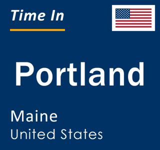 Current local time in Portland, Maine, United States