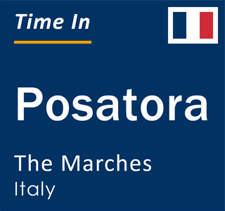 Current local time in Posatora, The Marches, Italy