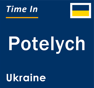 Current local time in Potelych, Ukraine