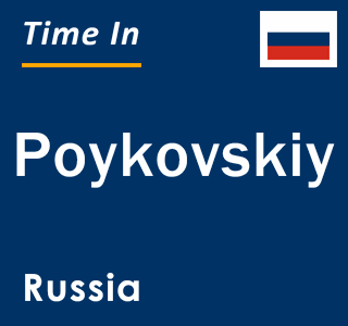 Current local time in Poykovskiy, Russia