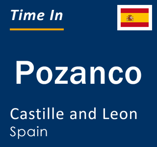 Current local time in Pozanco, Castille and Leon, Spain