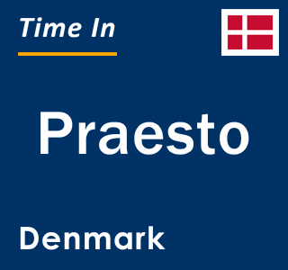 Current local time in Praesto, Denmark