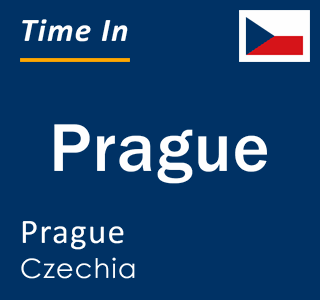 Current local time in Prague, Prague, Czechia