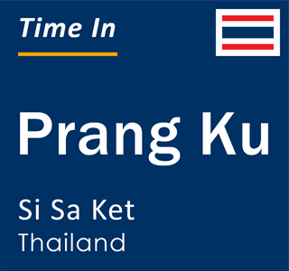 Current local time in Prang Ku, Si Sa Ket, Thailand