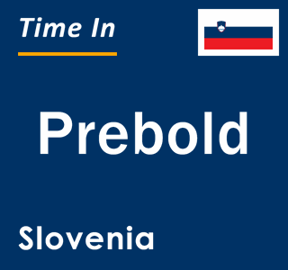 Current local time in Prebold, Slovenia