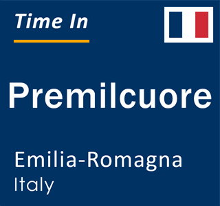 Current local time in Premilcuore, Emilia-Romagna, Italy