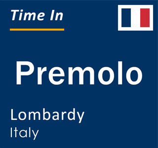 Current local time in Premolo, Lombardy, Italy