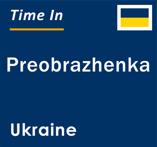 Current local time in Preobrazhenka, Ukraine