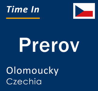 Current local time in Prerov, Olomoucky, Czechia