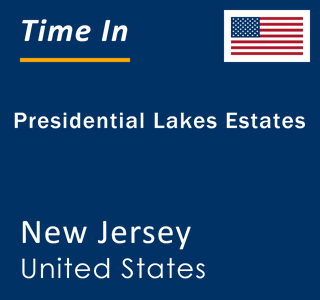 Current local time in Presidential Lakes Estates, New Jersey, United States