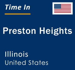 Current local time in Preston Heights, Illinois, United States