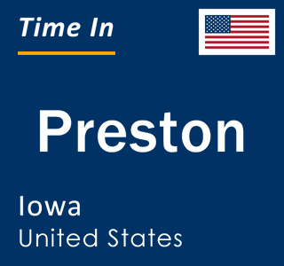 Current local time in Preston, Iowa, United States