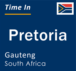 Current local time in Pretoria, Gauteng, South Africa