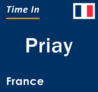 Current local time in Priay, France