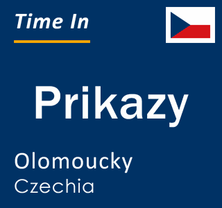 Current local time in Prikazy, Olomoucky, Czechia