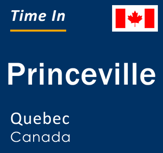 Current local time in Princeville, Quebec, Canada