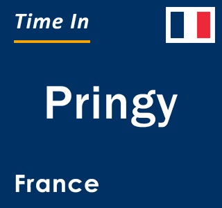 Current local time in Pringy, France