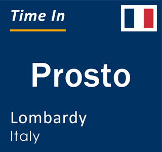 Current local time in Prosto, Lombardy, Italy