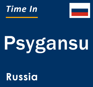 Current local time in Psygansu, Russia