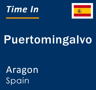 Current local time in Puertomingalvo, Aragon, Spain