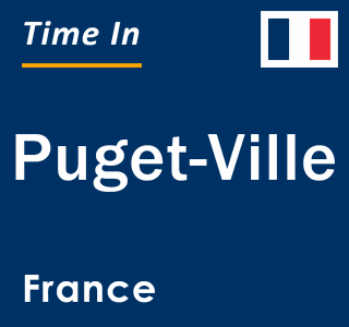 Current local time in Puget-Ville, France