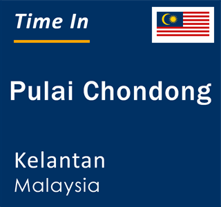 Current local time in Pulai Chondong, Kelantan, Malaysia