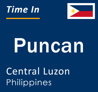 Current local time in Puncan, Central Luzon, Philippines