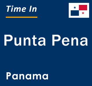 Current local time in Punta Pena, Panama