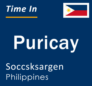 Current local time in Puricay, Soccsksargen, Philippines