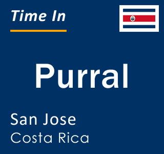 Current local time in Purral, San Jose, Costa Rica