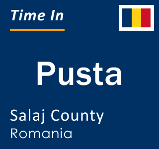 Current local time in Pusta, Salaj County, Romania