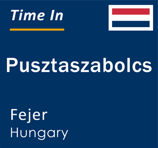 Current local time in Pusztaszabolcs, Fejer, Hungary