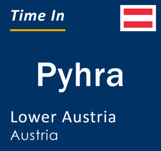 Current local time in Pyhra, Lower Austria, Austria