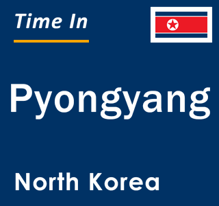 Current local time in Pyongyang, North Korea