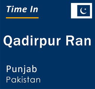 Current local time in Qadirpur Ran, Punjab, Pakistan