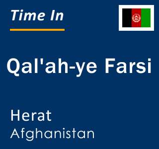 Current local time in Qal'ah-ye Farsi, Herat, Afghanistan