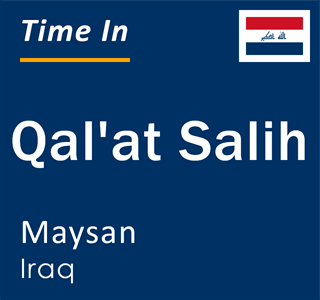 Current local time in Qal'at Salih, Maysan, Iraq