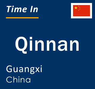 Current local time in Qinnan, Guangxi, China