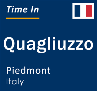 Current local time in Quagliuzzo, Piedmont, Italy