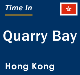 Current local time in Quarry Bay, Hong Kong