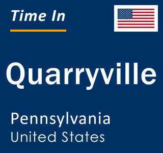 Current local time in Quarryville, Pennsylvania, United States