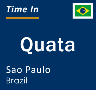 Current local time in Quata, Sao Paulo, Brazil