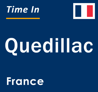 Current local time in Quedillac, France