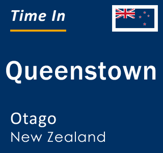 Current local time in Queenstown, Otago, New Zealand