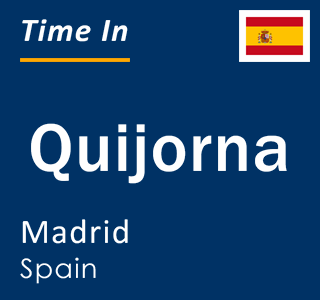 Current local time in Quijorna, Madrid, Spain