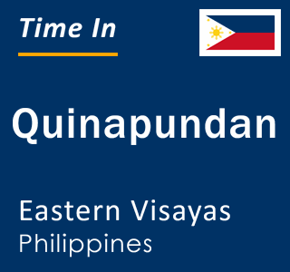 Current local time in Quinapundan, Eastern Visayas, Philippines