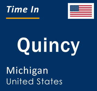 Current local time in Quincy, Michigan, United States