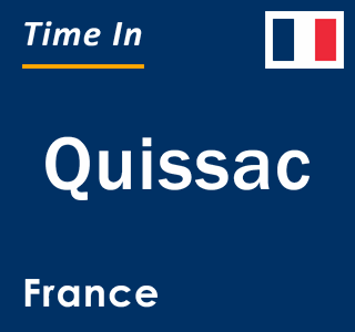 Current local time in Quissac, France